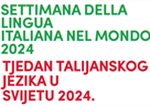 XXIV. Tjedan talijanskog jezika u svijetu / XXIV Settimana della lingua italiana nel mondo